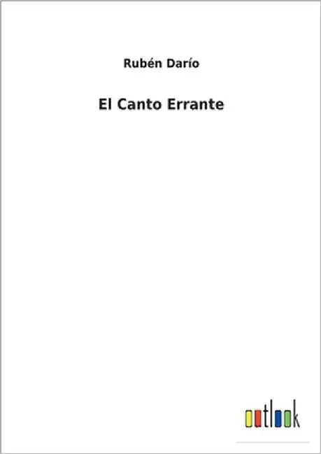 El Canto Errante by Darío, Rubén