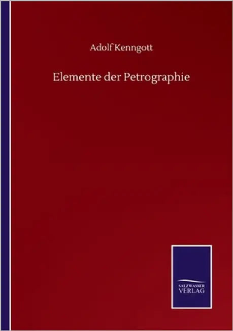 Elemente der Petrographie by Kenngott, Adolf