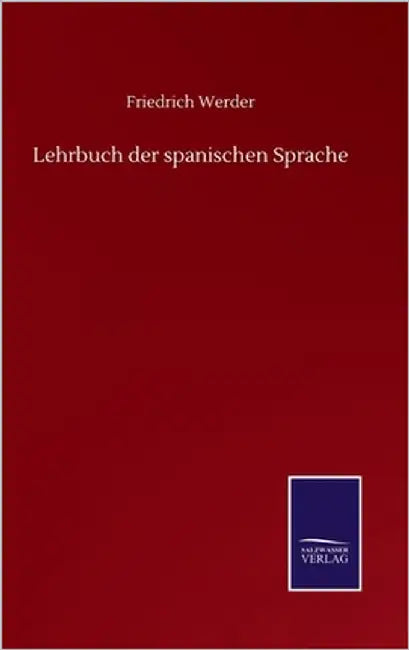 Lehrbuch der spanischen Sprache by Werder, Friedrich