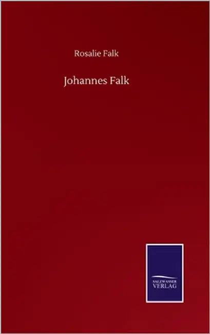 Johannes Falk by Falk, Rosalie