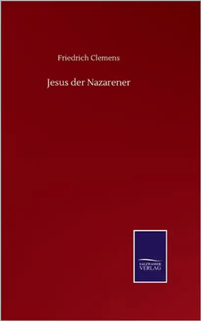 Jesus der Nazarener by Clemens, Friedrich