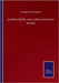 Jacobus Balde, sein Leben und seine Werke by Westermayer, Georg