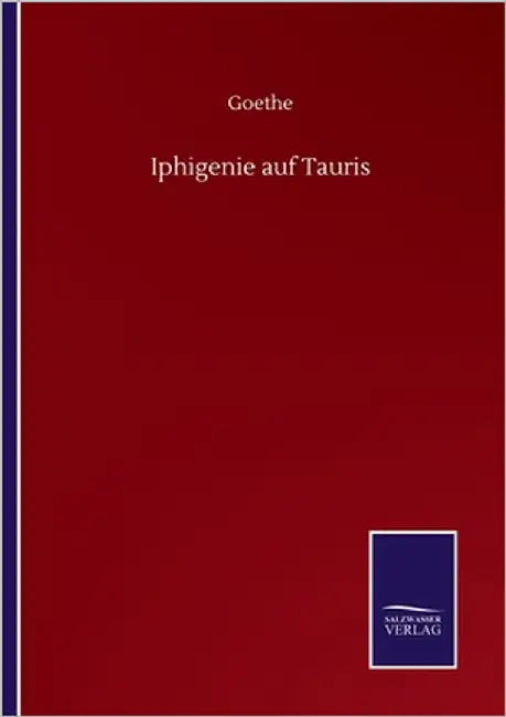 Iphigenie auf Tauris by Goethe