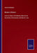Modern Atheism: Under its forms of Pantheism, Materialism, Secularism, Development, and Natural Laws by James Buchanan