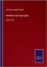 Handbuch der Geographie: Dritter Theil by Daniel, Hermann Adalbert