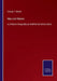 Man and Nature: or, Physical Geography as modified by human action by George P. Marsh