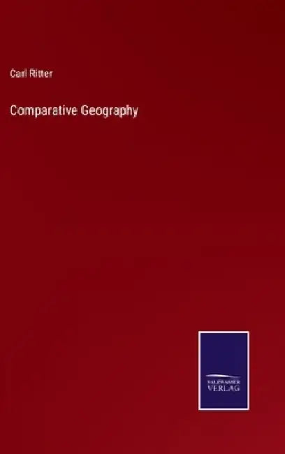Comparative Geography by Carl Ritter