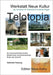 Telotopia: Ein kulturarchitektonisches Modell einer wünschenswerten Kultur der Zukunft ( gekürzte Fassung in Brilliiant-Druck) by Rosenthal, Christoph W.