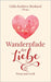 Wanderpfade der Liebe: Prosa und Lyrik by Kozlova-Benkard, Lidia