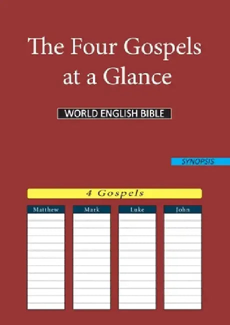The Four Gospels at a Glance: World English Bible by World English Bible (Web)