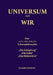 Universum und wir: Eine nicht allzu kritische Lebensphilosophie by Alexander Swidsinski