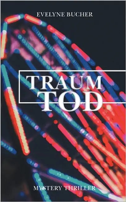 Traumtod by Bucher, Evelyne