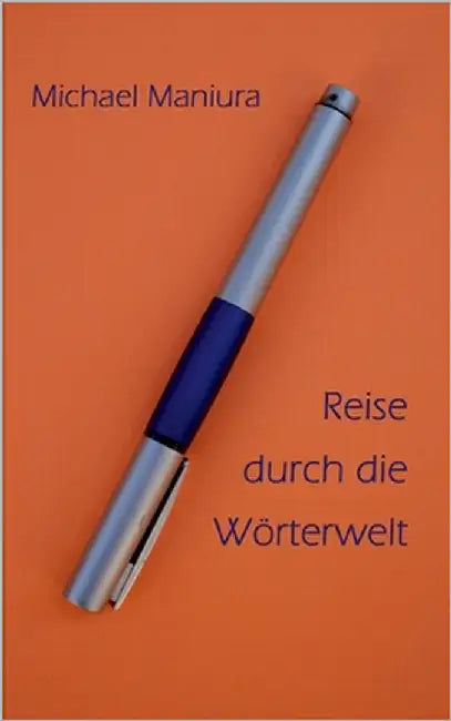 Reise durch die Wörterwelt: 50 Buchrezensionen by Maniura, Michael