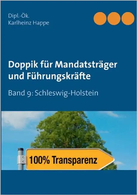Doppik für Mandatsträger und Führungskräfte: Band 9: Schleswig-Holstein by Happe, Karlheinz