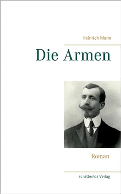 Die Armen by Mann, Heinrich