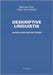 Deskriptive Linguistik: Grundlagen und Methoden by Michael, Dürr