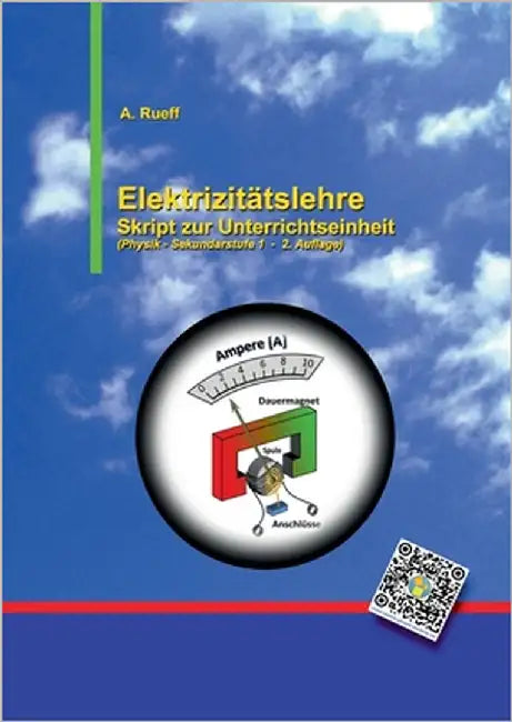Elektrizitätslehre: Skript zur Unterrichtseinheit by Rueff, Andreas