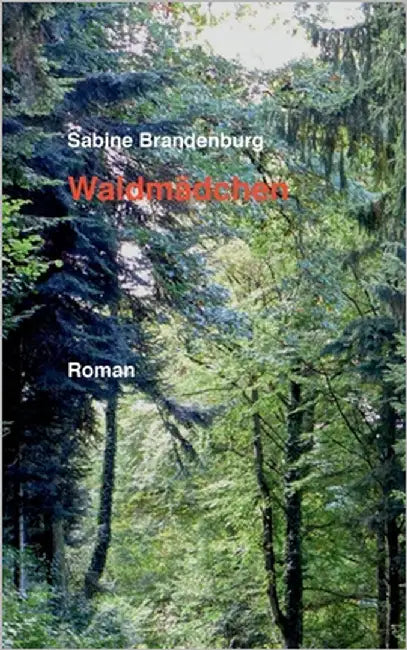 Waldmädchen by Brandenburg, Sabine