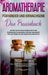 Aromatherapie für Kinder und Erwachsene: Das Praxisbuch - Nutzen Sie die wohltuenden Düfte der ätherischen Pflanzenöle für Ihre Gesundheit und aktivie by Linda Bassalig