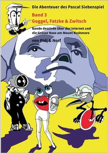 Goggel, Fatzke & Zwitsch: Siebenspiels drittes Abenteuer - Bande dessinée - Von Pidi & Norf by Zumstein, Pidi