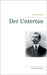 Der Untertan by Mann, Heinrich