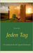 Jeden Tag: Ein Gebetbuch für alle Tage der Passionszeit by Gahr, Simon