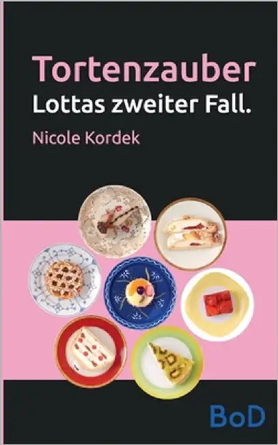 Tortenzauber: Lottas zweiter Fall. by Kordek, Nicole