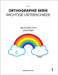 Orthographie Serie: Wichtige Unterschiede Heft 1 by Cicuttin, Kim Angie