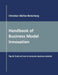 Handbook of Business Model Innovation: Tips & Tools on How to Innovate Business Models by Christian Müller-Roterberg