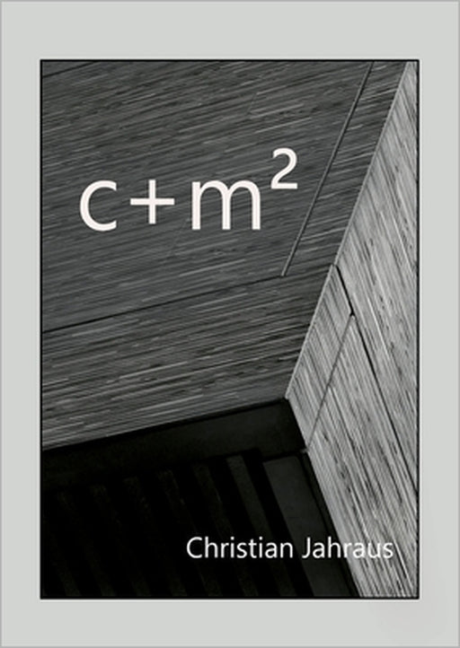 c+m²: Mannheim Monochrom by Christian Jahraus