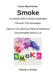 Smoke - An Android Echo Chat Software Application: Personal Chat Messenger / Open Source Technical Website Reference Documentation 2020-11-15 by Casio Moonlander