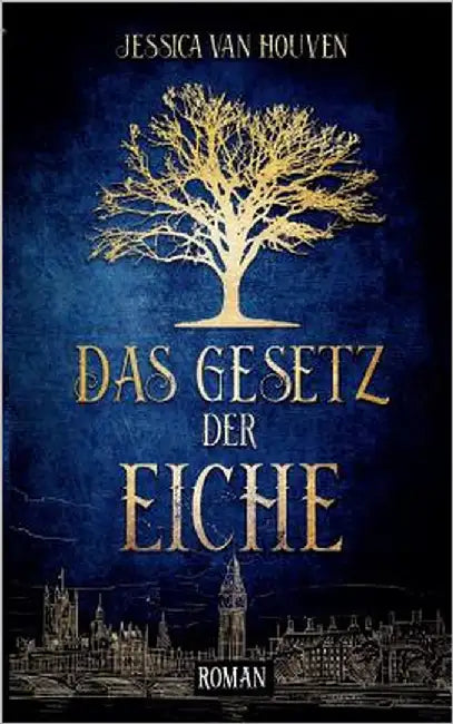 Das Gesetz der Eiche by Van Houven, Jessica