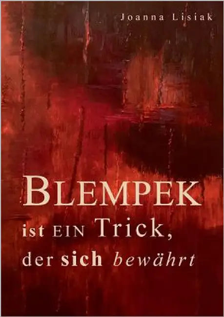 Blempek ist ein Trick, der sich bewährt by Lisiak, Joanna