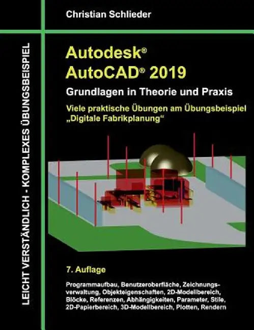 Autodesk AutoCAD 2019 - Grundlagen in Theorie Und Praxis by Schlieder, Christian