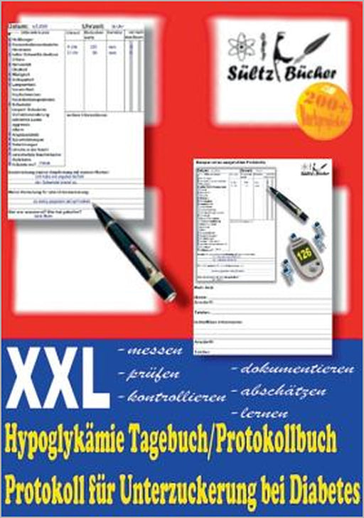 Hypoglykämie Tagebuch/Protokollbuch XXL Protokoll für Unterzuckerung bei Diabetes by Renate Sültz, Uwe H. Sültz