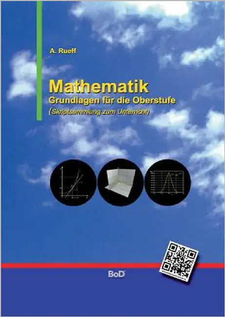 Mathematik: Grundlagen für die Oberstufe by Rueff, Andreas