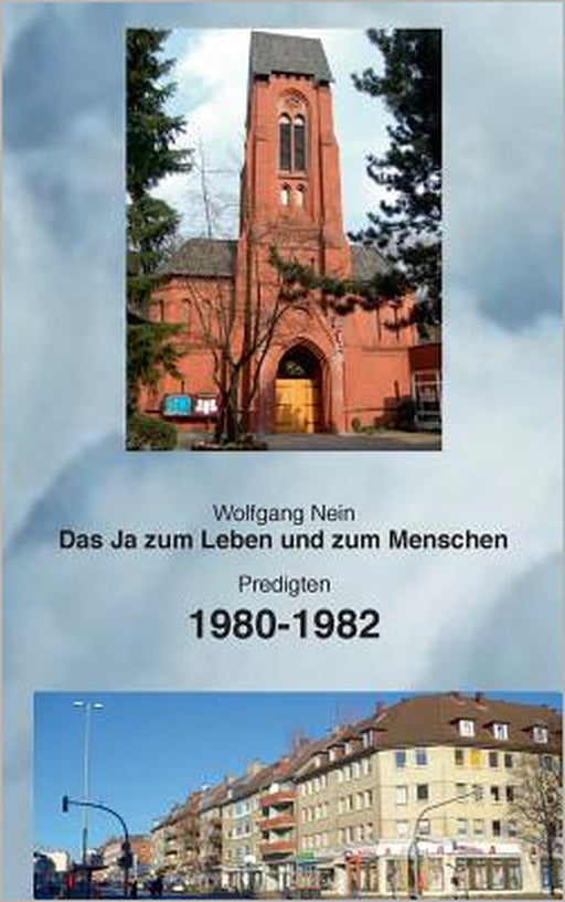 Das Ja zum Leben und zum Menschen, Band 13: Predigten 1980-1982 by Wolfgang Nein