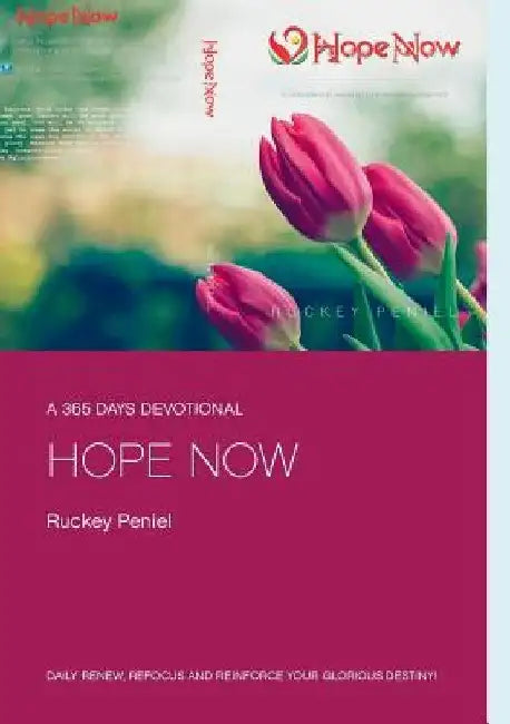 Hope Now: One Year Devotional by Ruckey Peniel
