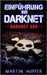 Einführung ins Darknet: Darknet ABC by Hoffer, Martin
