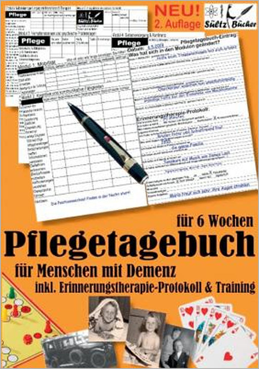 Pflegetagebuch XXL (6 Wochen) für Menschen mit Demenz - inkl. Erinnerungstherapie-Protokoll by Renate Sültz, Uwe H. Sültz