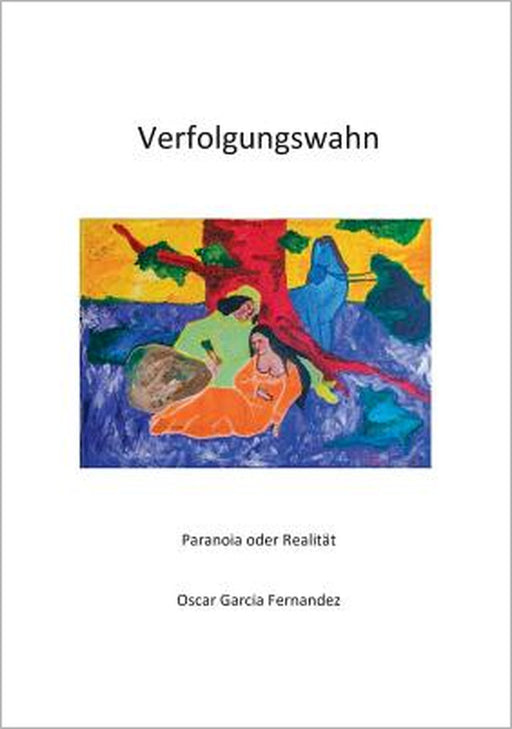 Verfolgungswahn by Oscar Garcia Fernandez