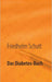 Das Diabetes-Buch: Diabetes verstehen und damit leben by Friedhelm Schutt