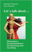 Let's talk about ...: Elementare Grundannahmen für Beratung und Coaching by Ommerle, Monika