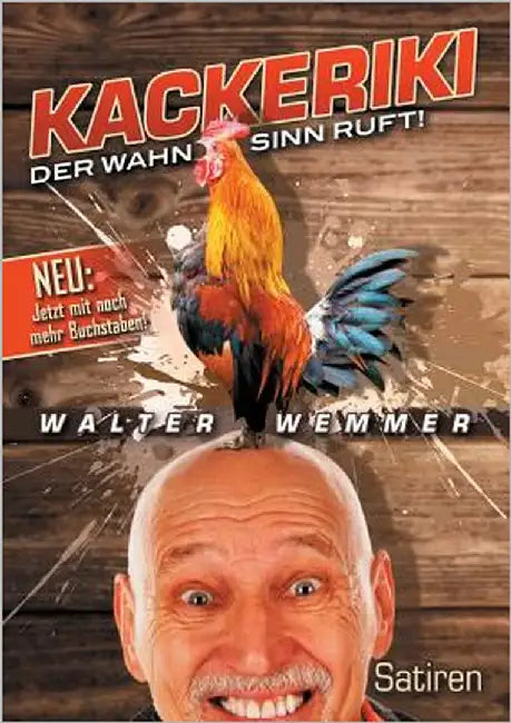 Kackeriki: Der Wahnsinn ruft! by Wemmer, Walter