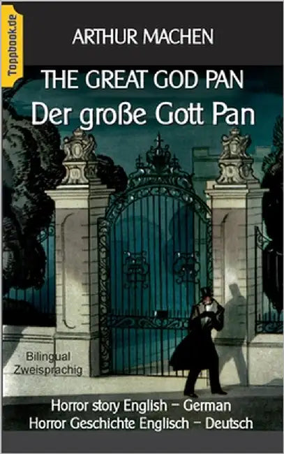 The great god Pan / Der große Gott Pan: Horror story English - German / Horror Geschichte Englisch - Deutsch by Machen, Arthur