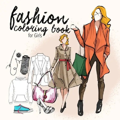 Fashion coloring book for teenagers Fashion Coloring Book Kids 10 up Fashion Design Coloring Book for Girls Fashion Coloring: fashion illustrations & by Monsoon Publishing
