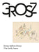 Gross Before Grosz: The Early Years by George Grosz, Ralph Jentsch, Juerg Judin