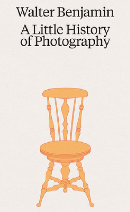 A Little History of Photography by Walter Benjamin