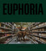 Julian Rosefeldt: Euphoria by Julian Rosefeldt, Ralf Beil, Bonnie Prince Billy
