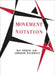 Noa Eshkol and Abraham Wachmann: Movement Notation by Noa Eshkol